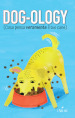 Dog-ology (Cosa pensa veramente il tuo cane)