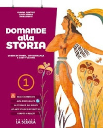 Domande alla storia. Corso di storia, cittadinanza e costituzione. Volume unico. Per le Scuole superiori. Con espansione online - G. Gentile - L. Ronga - A. Rossi