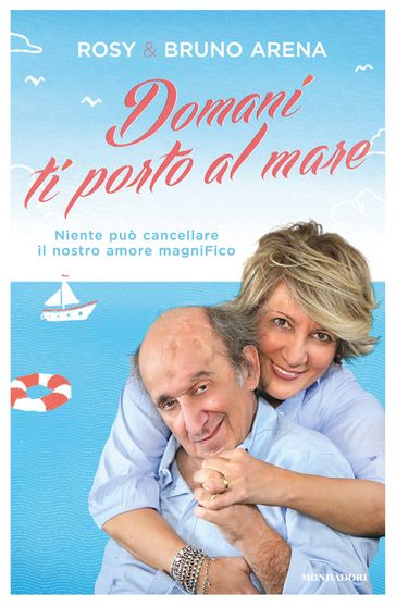 Domani ti porto al mare - Bruno Arena - Rosy Marrone