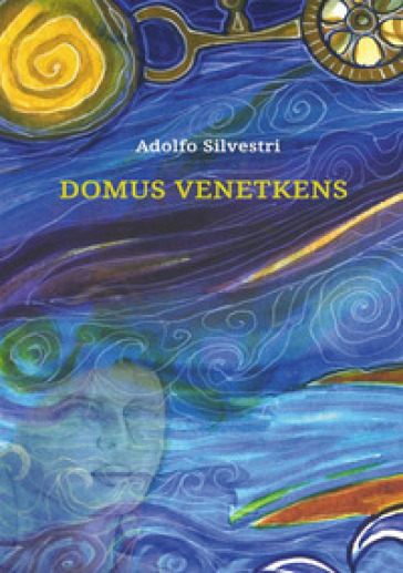 Domus Venetkens - Adolfo Silvestri