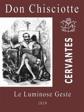 Don Chisciotte le Luminose Geste (XXXIII tavole con spiegazioni)