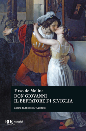 Don Giovanni. Il beffatore di Siviglia. Testo spagnolo a fronte