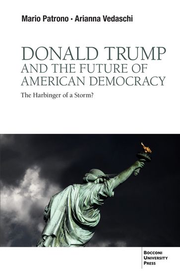 Donald Trump And The Future Of American Democracy - Arianna Vedaschi - Mario Patrono