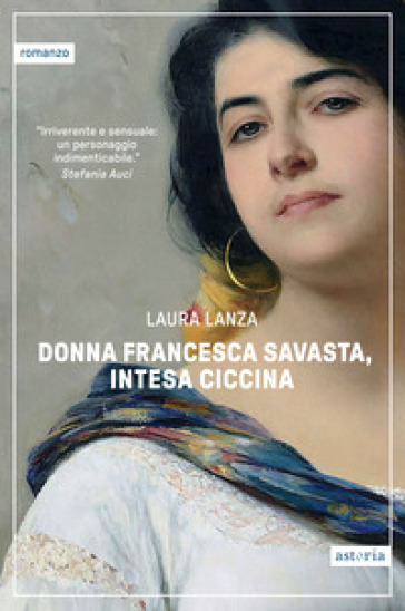 Donna Francesca Savasta, intesa Ciccina - Laura Lanza