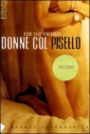 Donne col pisello - Katia Valli Bentivoglio