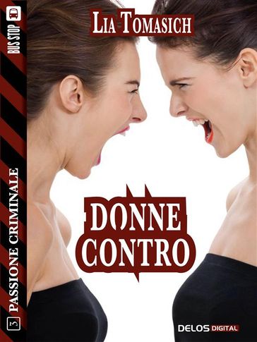 Donne contro - Lia Tomasich