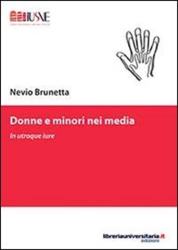 Donne e minori nei media - Nevio Brunetta