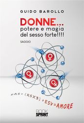 Donne potere e magia del sesso forte!!!!