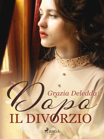 Dopo il divorzio - Grazia Deledda