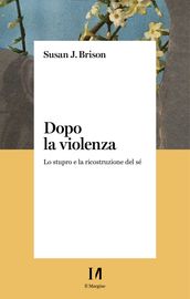 Dopo la violenza