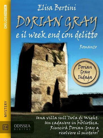 Dorian Gray e il week end con delitto - Elisa Bertini