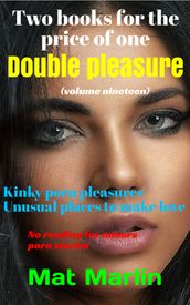 Double pleasure