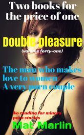 Double pleasure