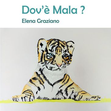 Dov'è Mala - Graziano Elena