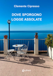 Dove sporgono logge assolate