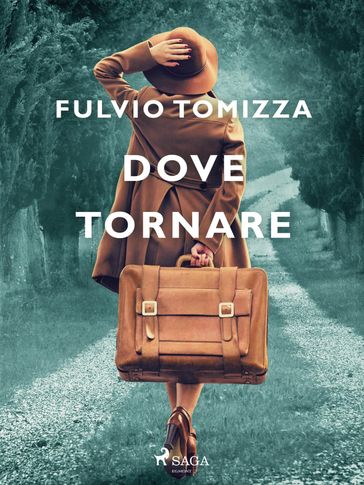 Dove tornare - Fulvio Tomizza