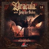 Dracula und der Zirkel der Sieben, Folge 14: Blutsuhne