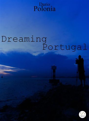 Dreaming Portugal - Dario Polonia