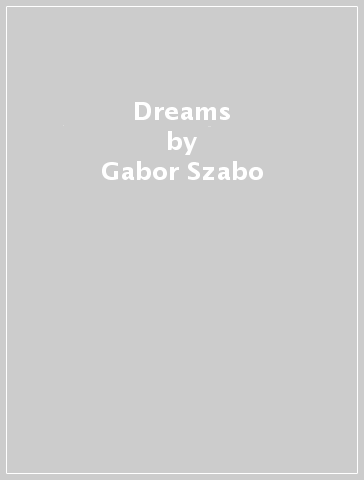 Dreams - Gabor Szabo