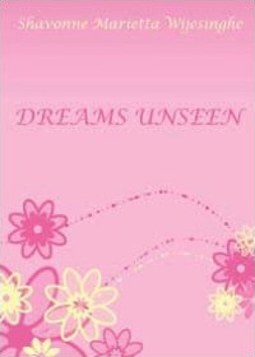 Dreams Unseen - Shavonne M. Wijesinghe