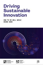 Driving Sustainable Innovation: How To Do Well While Doing Good