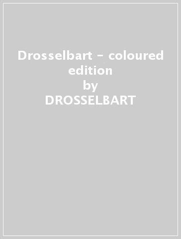 Drosselbart - coloured edition - DROSSELBART