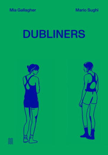 Dubliners. Ediz. italiana e inglese - Mia Gallagher