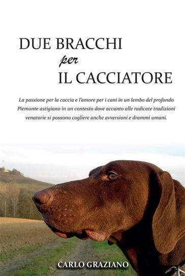 Due Bracchi per il Cacciatore - Carlo Graziano