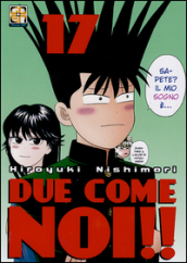 Due come noi!!. Vol. 17