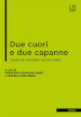 Due cuori e due capanne. Capaci di intendersi senza volersi