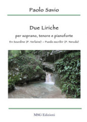 Due liriche. Per soprano, tenore e pianoforte. En sourdine (P. Verlaine) - Puedo escríbír (P. Neruda)