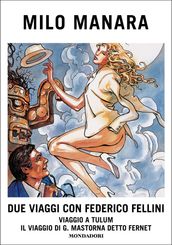 Due viaggi con Federico Fellini