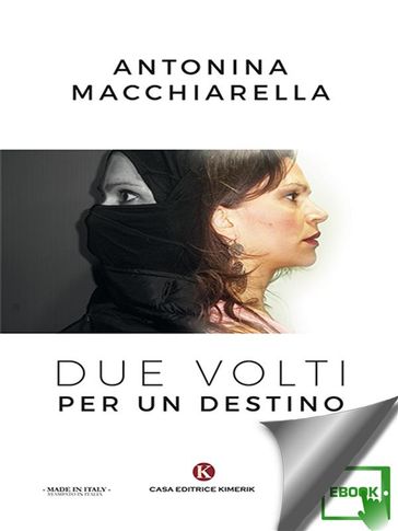 Due volti per un destino - Macchiarella Antonina