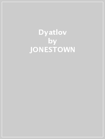 Dyatlov - JONESTOWN