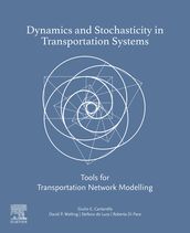 Dynamics and Stochasticity in Transportation Systems