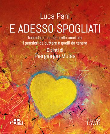 E adesso spogliati - Luca Pani