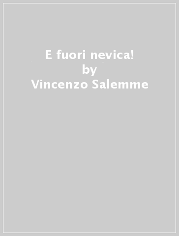 E fuori nevica! - Vincenzo Salemme