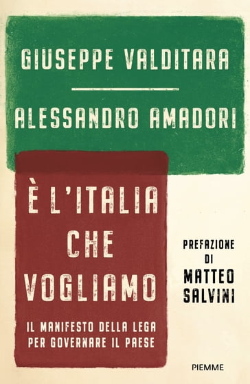 E' l'Italia che vogliamo - Giuseppe Valditara - Alessandro Amadori