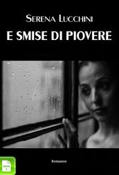 E smise di piovere