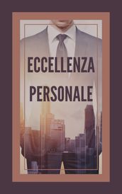 ECCELLENZA PERSONALE