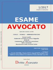 ESAME AVVOCATO 1/2017. Speciale esame scritto - Sessioni 2017 e 2018