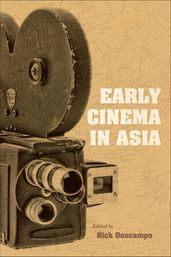 Early Cinema in Asia