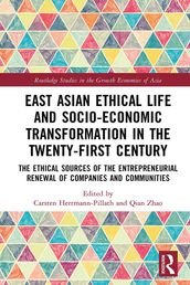 East Asian Ethical Life and Socio-Economic Transformation in the Twenty-First Century