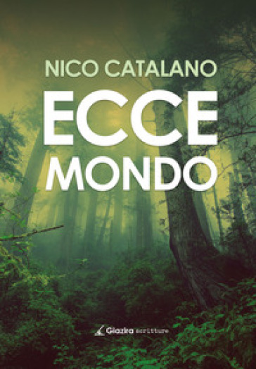 Ecce mondo - Nico Catalano