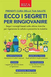 Ecco i segreti per ringiovanire