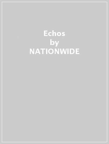 Echos - NATIONWIDE