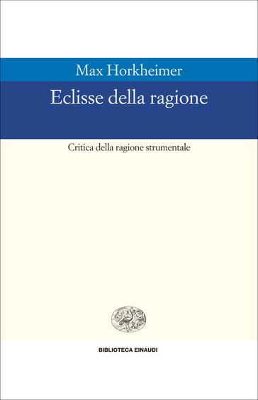 Eclisse della ragione - Max Horkheimer