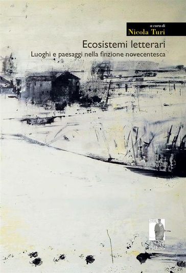 Ecosistemi letterari - Nicola Turi (a cura di)