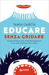 Educare senza gridare