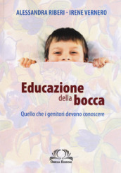 Educazione della bocca. Quello che i genitori devono conoscere